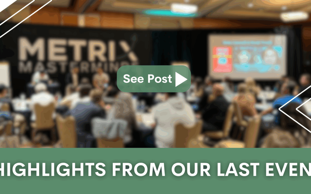 Unlock your potential: Metrix Masterminds highlights